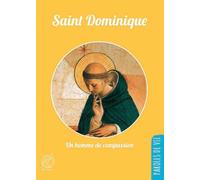 Saint Dominique : un homme de compassion
