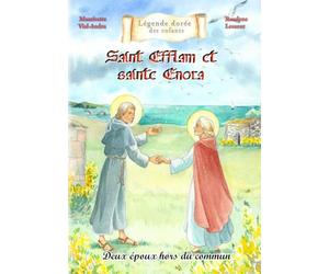 Saint Efflam etSainte Enora: Deux époux hors du commun