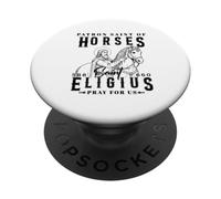 Saint Eligius Patron des Chevaux Forgerons et Maréchants PopSockets PopGrip Adhésif