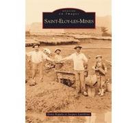 Saint-Eloy-les-Mines Denis Kapala (Auteur), Jacques Lavedrine (Auteur)
