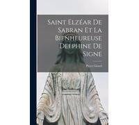 Saint Elzéar De Sabran Et La Bienheureuse Delphine De Signe