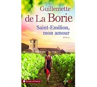 Saint-Emilion, mon amour