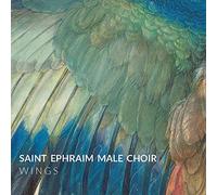 Saint Ephraim Male Choir - Wings