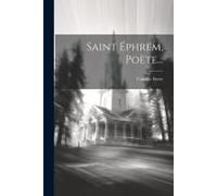 Saint Éphrem, Poète...