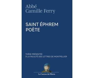 Saint Éphrem, poète, par l'Abbé Camille Ferry