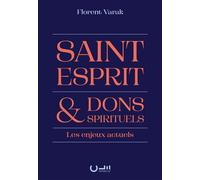 Saint-Esprit et dons spirituels Les enjeux actuels - Florent Varak - Cle Eds - broché - Essai