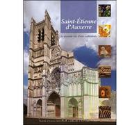 Saint-Etienne d'Auxerre Collectif (Auteur), Christian Sapin (Editeur du volume)