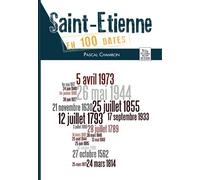 Collectif – Saint-Étienne en 100 dates – Monographie – Broché
