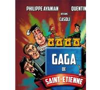 Saint-Etienne fait ses armes XVIe et XVIIe siècles - Philippe Ayanian - Actes Graphiques - broché - Bande dessinée