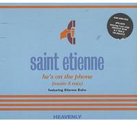 Saint Etienne Featuring Etienne Daho - He's on The Phone(3titres W/E.Daho)