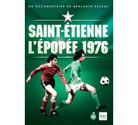 Saint-Etienne : L'épopée 1976