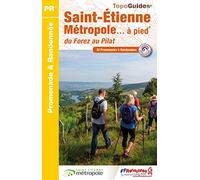 Saint-Etienne métropole... à pied: 32 promenades & randonnées