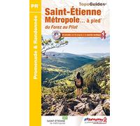 Saint-Etienne Métropole à pied: du Forez au Pilat
