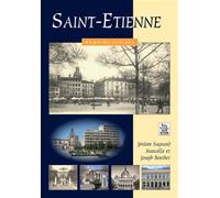Jérôme Sagnard, Joseph Berthet – Saint-Etienne – Regards Croisés – Broché