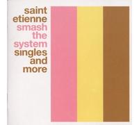 Saint Etienne - Smash The System : The Best of St. Etienne By Saint Etienne (2001-09-17)
