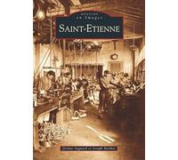 Saint-Etienne - Tome I