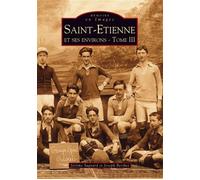 Saint-Etienne - Tome III