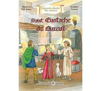 Saint Eustache de Luxueil. Elève de saint Colomban