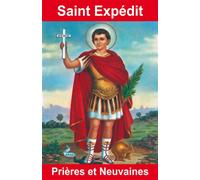 Saint Expédit - Prières et Neuvaines - Émilie Bonvin - Exclusif - Poche - Essai