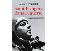 Saint Exupéry dans la guerre Alain Vircondelet (Auteur)