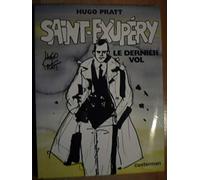 SAINT EXUPERY - LE DERNIER VOL (ANC EDITION)