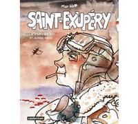 Hugo Pratt – Saint-Exupéry : Le Dernier vol et autres récits – Casterman