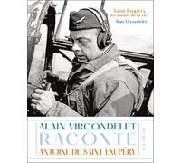 Saint Exupéry, les amours de sa vie