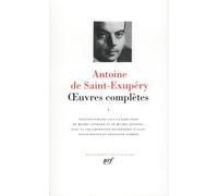 Antoine de Saint-Exupéry – Œuvres complètes, tome 1 – Textes de jeunesse et romans – Relié
