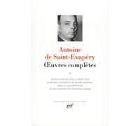 Antoine de Saint-Exupéry – Œuvres complètes Tome 2 – Écrits de guerre, œuvres littéraires – Relié