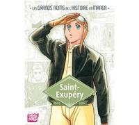 Saint-Exupéry Osamu Hiramatsu (Dessinateur), Tetsuya Kurosawa (Auteur)