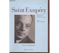Saint-Exupéry : Vérité et légendes