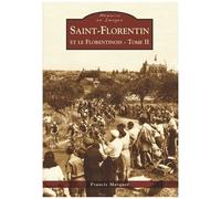 Saint-Florentin Et Le Florentinois - Tome 2