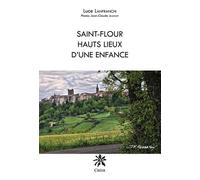 Saint-Flour, hauts lieux d'une enfance
