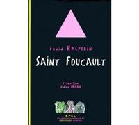 Saint foucault David M. Halperin (Auteur), Didier Eribon (Traduction)