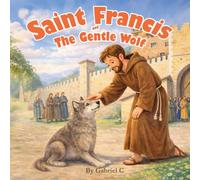 Saint Francis and the Gentle Wolf