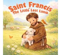 Saint Francis and the Little Lost Lamb