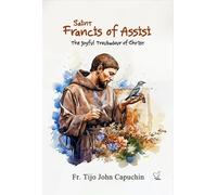 SAINT FRANCIS OF ASSISI