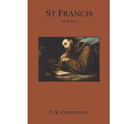 Saint Francis of Assisi: A man of God