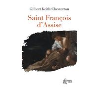 Saint François d 'Assise - Gilbert Keith Chesterton - Ephata - Poche - Essai