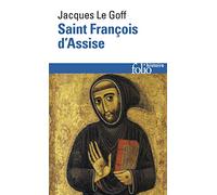 Jacques Le Goff – Saint François d'Assise – Essai – Poche – Gallimard