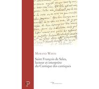 Saint François de Sales, lecteur et interprète du Cantique des Cantiques