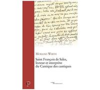 Saint François De Sales, Lecteur Et Interprète Du Cantique Des Cantiques