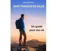 Saint François de Sales, Un guide pour ma vie