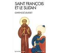 Saint François et le sultan - Gwenolé Jeusset - Albin Michel - Poche - Essai