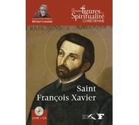 Saint François-Xavier Livre avec 1 CD audio - Christophe Henning - Presses De La Renaissance - Livre CD - Biographie CD