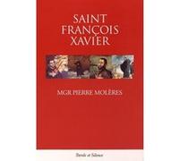Saint francois xavier Pierre Molères (Auteur)