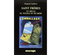Saint Frères: Un siècle de textile en Picardie