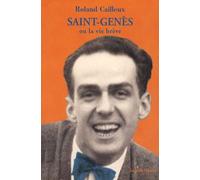 Saint-Genès Ou La Vie Brève