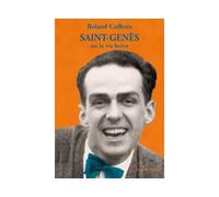 Saint-Genès ou la vie brève - Roland Cailleux - Le Dilettante - broché - Roman