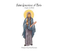 Saint Genevieve of Paris: A Light to the World